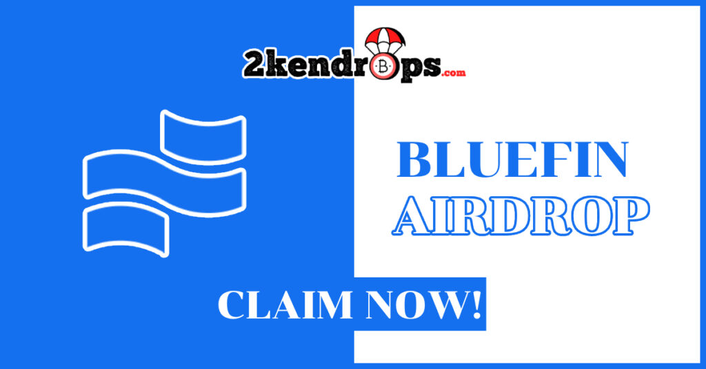 Bluefin Airdrop