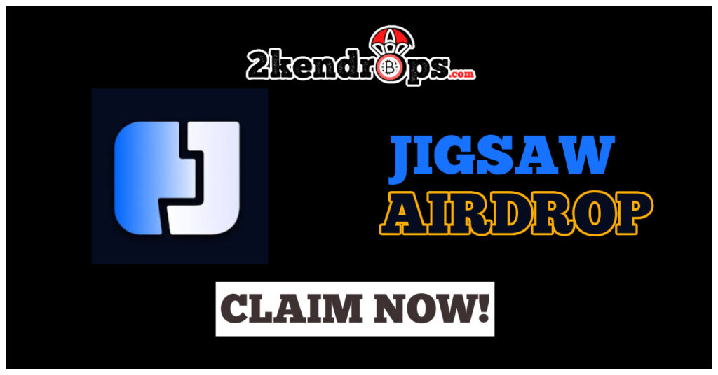 Jigsaw Airdrop | Claim Your Token Free